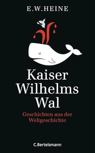 Beispielbild fr Kaiser Wilhelms Wal zum Verkauf von Storisende Versandbuchhandlung