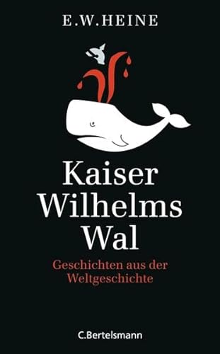 9783570101483: Kaiser Wilhelms Wal