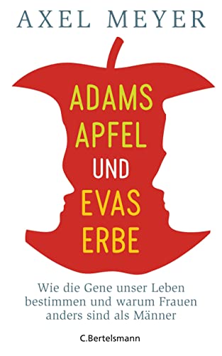 9783570102046: Adams Apfel und Evas Erbe: Wie die Gene unser Leben bestimmen und warum Frauen anders sind als Mnner