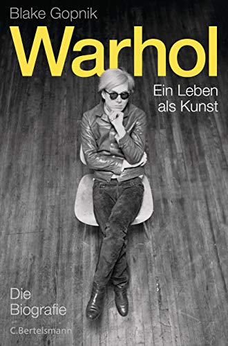 9783570102077: Warhol: Ein Leben als Kunst. Die Biografie