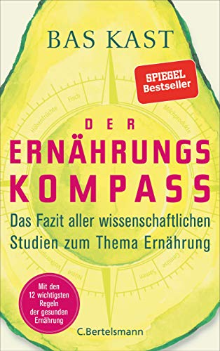 Stock image for Der Ernhrungskompass: Das Fazit aller wissenschaftlichen Studien zum Thema Ernhrung for sale by medimops