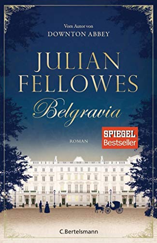 Belgravia: Roman : Roman - Julian Fellowes
