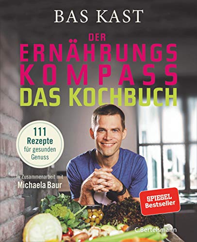 Stock image for Der Ernhrungskompass - Das Kochbuch: 111 Rezepte fr gesunden Genuss for sale by Zoom Books Company
