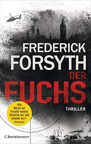 Der Fuchs Thriller - Forsyth, Frederick und Rainer Schmidt