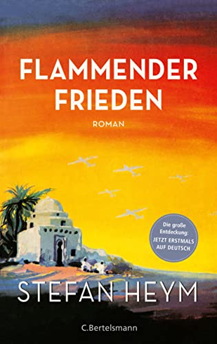 Beispielbild fr Flammender Frieden: Roman (Stefan-Heym-Werkausgabe, Romane, Band 2) zum Verkauf von medimops