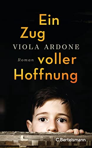 Stock image for Ein Zug voller Hoffnung: Roman - Der preisgekrnte Bestseller aus Italien for sale by medimops