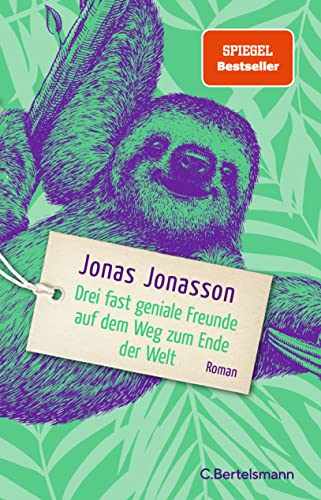 Beispielbild fr Drei fast geniale Freunde auf dem Weg zum Ende der Welt: Roman. Lang erwartet: Der neue Roman des Bestsellerautors zum Verkauf von medimops