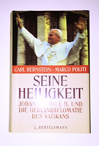Stock image for Seine Heiligkeit. Johannes Paul II. und die Geheimdiplomatie des Vatikans for sale by medimops
