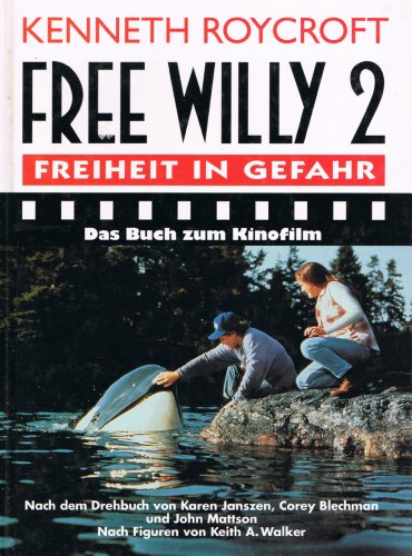 Beispielbild für Free Willy II. Freiheit in Gefahr. ( Ab 10 J.) zum Verkauf von medimops