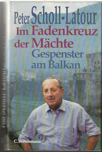 Stock image for Im Fadenkreuz der Machte: Gespenster am Balkan (German Edition) for sale by Friends of  Pima County Public Library