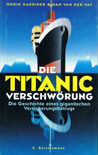 9783570122754: Die Titanic-Verschwrung