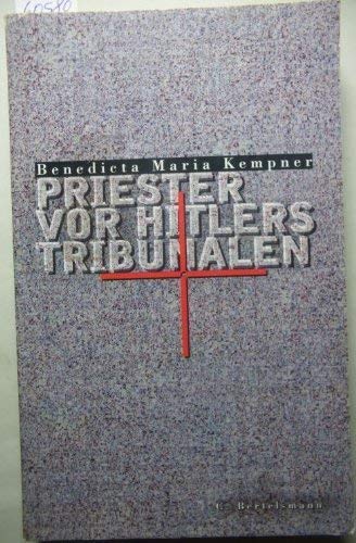 Priester vor Hitlers Tribunalen. - Kempner, Benedicta Maria