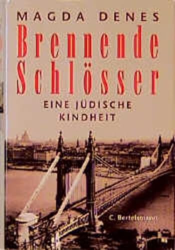Stock image for Brennende Schlösser. Eine jüdische Kindheit. for sale by Antiquariat & Verlag Jenior