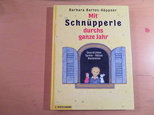 Mit SchnÃ¼pperle durchs ganze Jahr. Geschichten, Spiele, RÃ¤tsel, Basteleien. ( Ab 6 J.). (9783570123591) by Bartos-HÃ¶ppner, Barbara; Jeitner-Hartmann, Bertrun; Wittkamp, Julia.