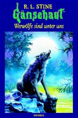 GÃ¤nsehaut. WerwÃ¶lfe sind unter uns. (9783570126448) by Stine, R. L.