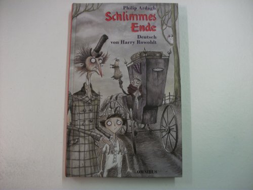 Die Eddie-Dickens-Trilogie [Buch 1.] Schlimmes Ende - Philip Ardagh David Roberts und Harry Rowohlt