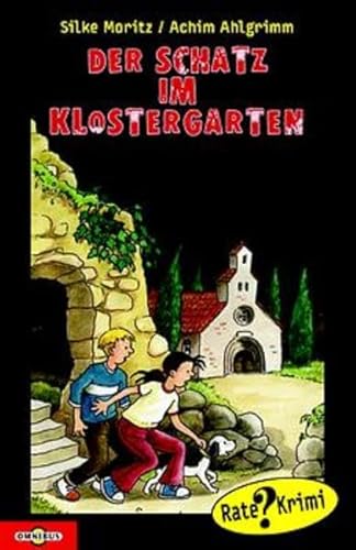 Stock image for Der Schatz im Klostergarten. Ratekrimi for sale by medimops