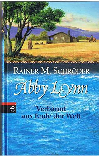 Beispielbild fr Abby Lynn 01. Verbannt ans Ende der Welt. zum Verkauf von Ammareal