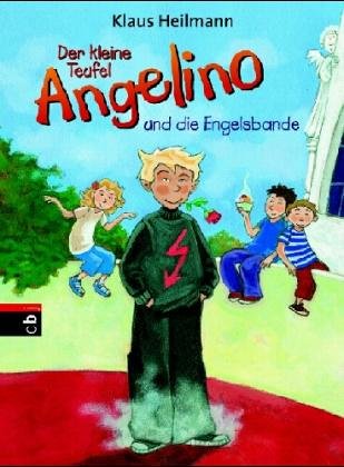 9783570128770: Der kleine Teufel Angelino und die Engelsbande