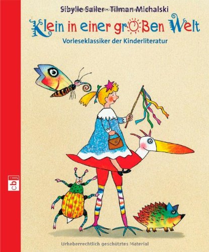 Klein in einer großen Welt. Vorleseklassiker der Kinderliteratur - Sibylle Sailer (Hrsg.)