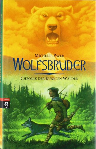 Chronik der dunklen WÃ¤lder 01 Wolfsbruder (9783570129050) by [???]