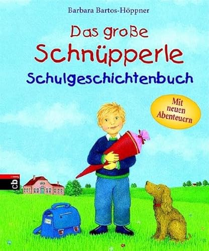 Das große Schnüpperle-Schulgeschichtenbuch - Bartos-Höppner, Barbara und Julia Wittkamp