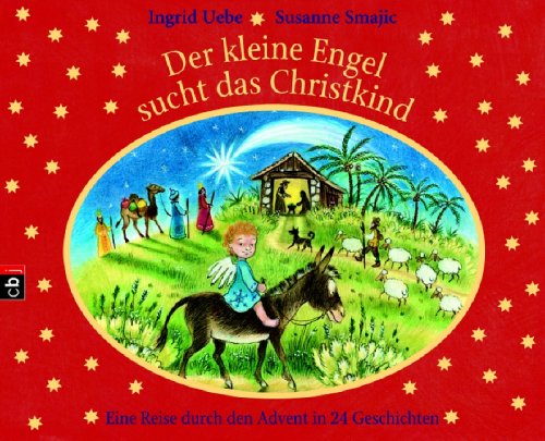 Beispielbild fr Der kleine Engel sucht das Christkind: Eine Reise durch den Advent in 24 Geschichten zum Verkauf von medimops