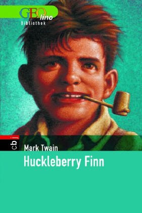 Huckleberry Finn. GEOlino Bibliothek - Twain, Mark und Samuel Clemens