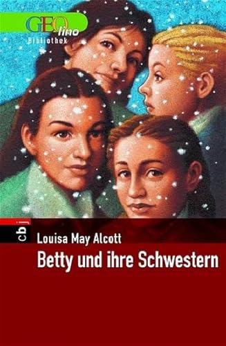 Beispielbild fr Betty und ihre Schwestern. GEOlino Bibliothek zum Verkauf von medimops