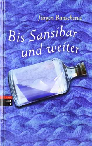 Bis Sansibar und weiter - Jürgen Banscherus