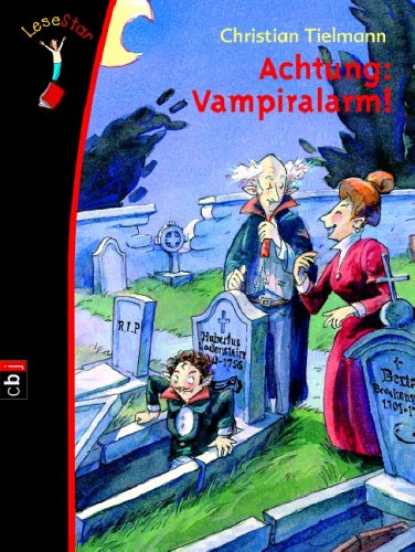 Achtung: Vampiralarm!: LeseStar - Tielmann, Christian und Michael Bayer