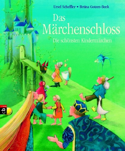 Das Märchenschloss - Ursel Scheffler