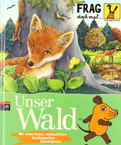 Frag doch mal . die Maus! - Unser Wald (Die Sachbuchreihe, Band 2) - Riha, Susanne
