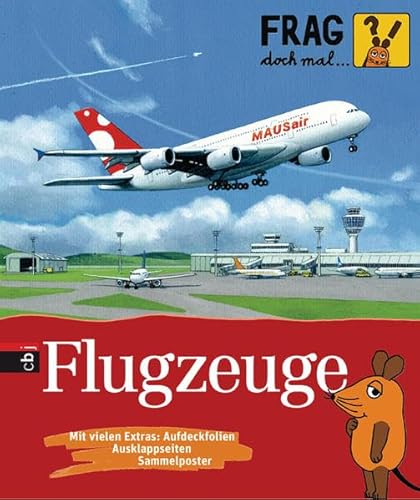 Frag doch mal . die Maus! - Flugzeuge - Christoph Biemann