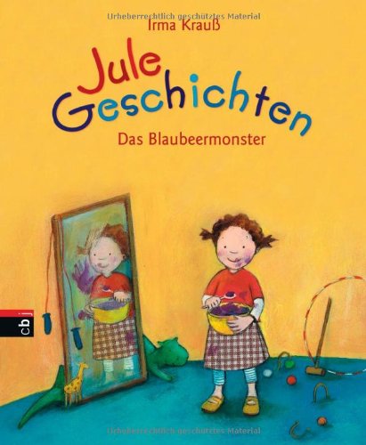 Jule-Geschichten. Das Blaubeermonster (9783570133941) by Irma KrauÃŸ