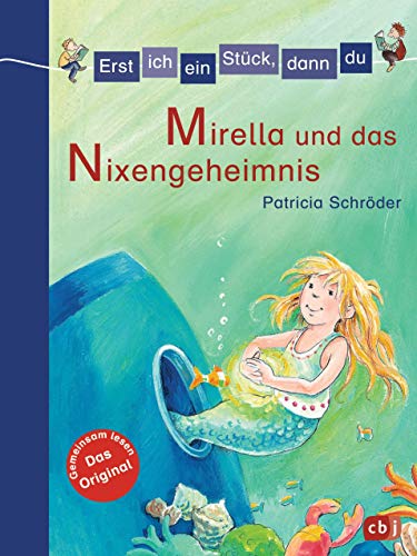 Stock image for Erst ich ein Stück, dann du - Mirella und das Nixen-Geheimnis: Band 4 for sale by Better World Books: West