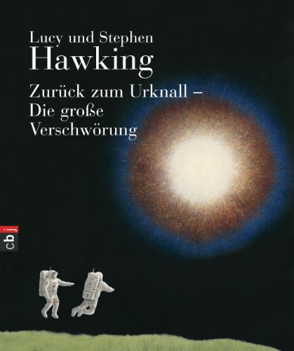 9783570135037: Zurck zum Urknall - Die groe Verschwrung