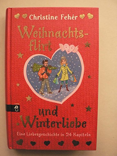 Beispielbild für Weihnachtsflirt und Winterliebe: Eine Liebesgeschichte in 24 Kapiteln zum Verkauf von WorldofBooks