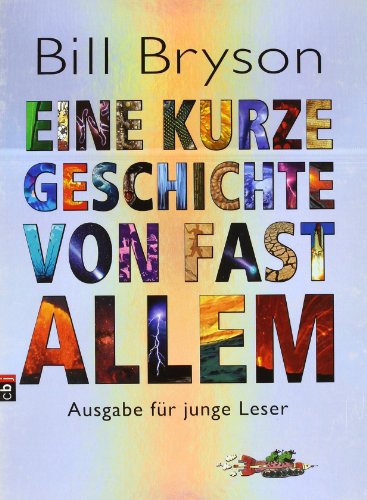 9783570136133: Eine kurze Geschichte von fast allem: Ausgabe fr junge Leser