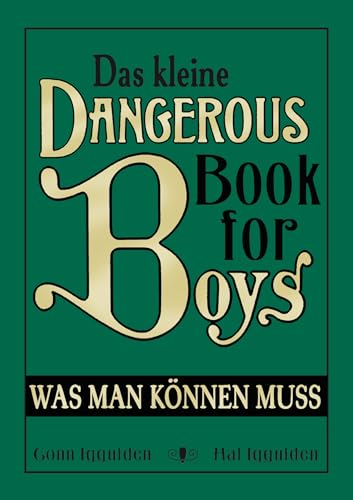 Imagen de archivo de Das kleine Dangerous Book for Boys: Was man k nnen muss (German Edition) a la venta por Midtown Scholar Bookstore
