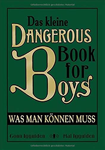 Stock image for Das kleine Dangerous Book for Boys: Was man k�nnen muss for sale by Chiron Media