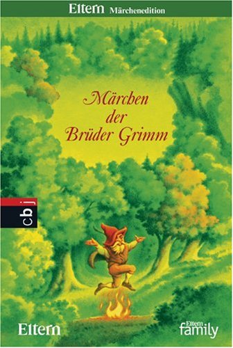 Märchen der Brüder Grimm. Eltern Märchenedition 1