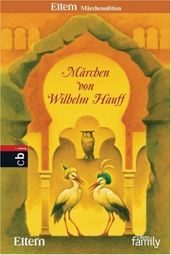 Imagen de archivo de Mrchen von Wilhelm Hauff: Eltern Mrchenedition 3 a la venta por medimops