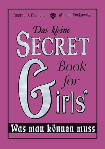 Das kleine Secret Book for Girls - Bughanan, Andrea / Peskowitz, Miriam