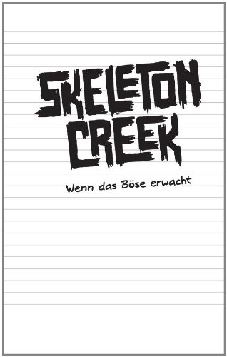 Imagen de archivo de Wenn das Bse erwacht Skeleton Creek 1 a la venta por Storisende Versandbuchhandlung