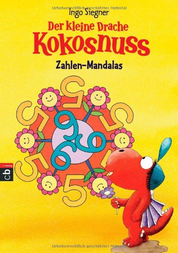 Stock image for Der kleine Drache Kokosnuss  " Zahlen-Mandalas: Spiel und Spa  für die Schultüte [Paperback] for sale by tomsshop.eu