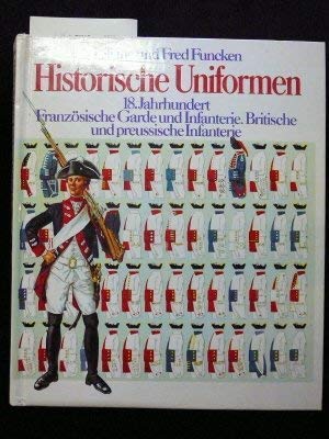 Historische Uniformen (18. Jahrhundert - Französische Garde und Infanterie, Britische und preußis...