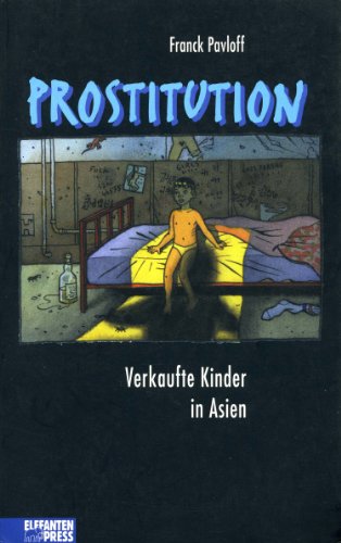 9783570146019: Prostitution : verkaufte Kinder in Asien.