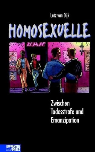 Stock image for Homosexuelle. Zwischen Todesstrafe und Emanzipation. for sale by medimops