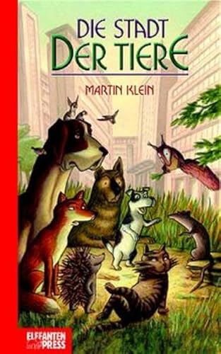 9783570146316: Die Stadt der Tiere